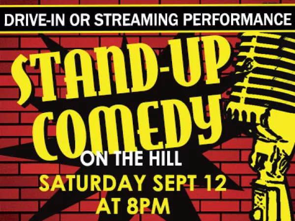 Stand-Up Comedy on the Hill: Drive-In and Streaming - September