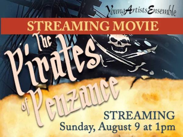 East Coast Matinee Streaming Video of The Pirates of Penzance 8/9/20 at 1 pm NOW ON DEMAND