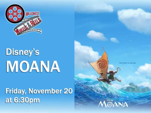 Disney's Moana: Wheels and Reels Film Screening from your Car! 6:30pm, Fri. Nov 20