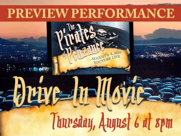 Drive-In Preview Live Full Cast 8/6/20 The Pirates of Penzance